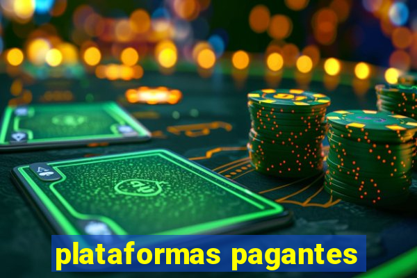 plataformas pagantes