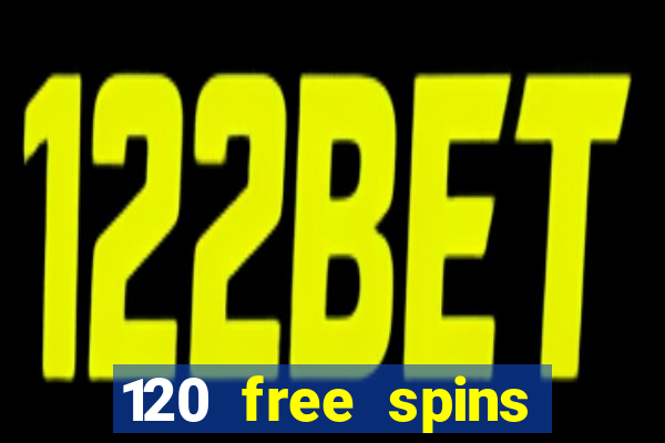 120 free spins online casino promotion