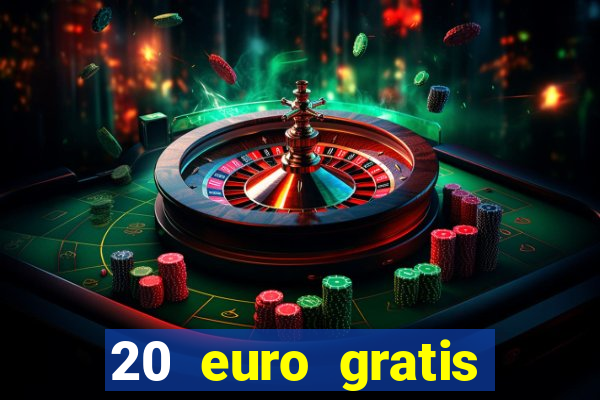 20 euro gratis online casino