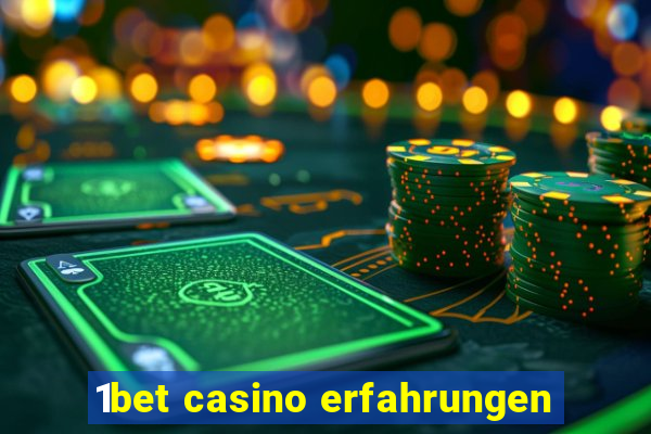 1bet casino erfahrungen