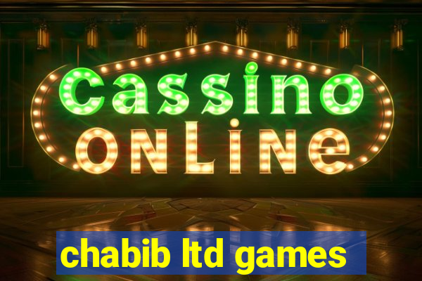 chabib ltd games