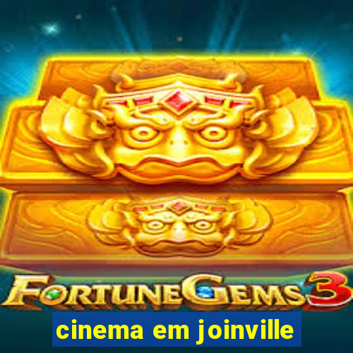 cinema em joinville