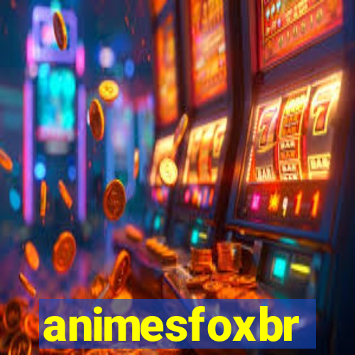 animesfoxbr