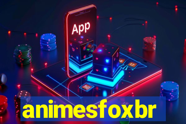 animesfoxbr