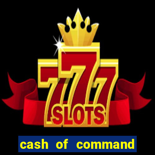 cash of command slot free