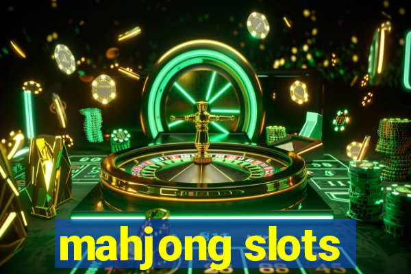 mahjong slots