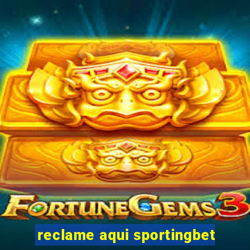 reclame aqui sportingbet