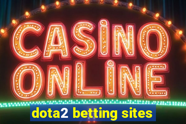 dota2 betting sites