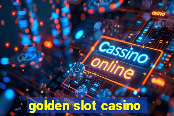 golden slot casino