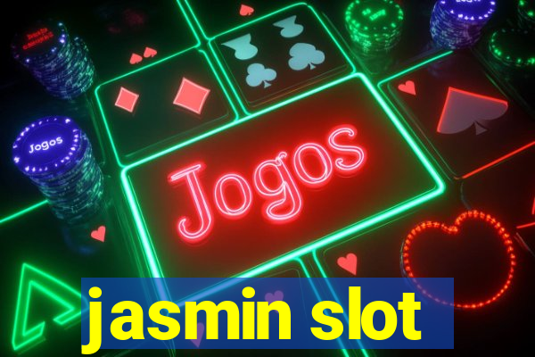 jasmin slot