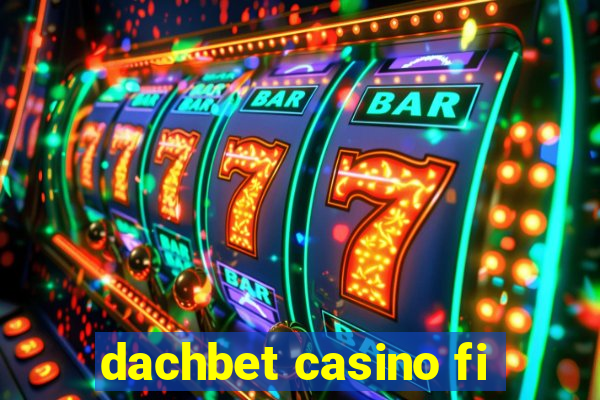 dachbet casino fi