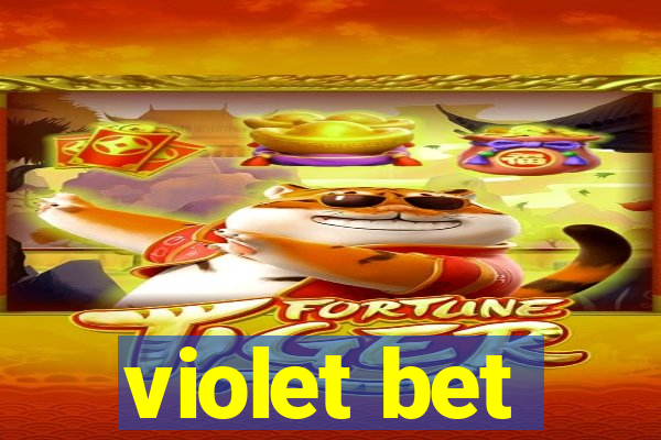 violet bet