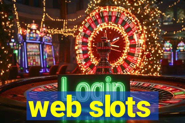 web slots