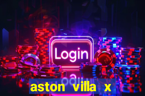 aston villa x liverpool palpites