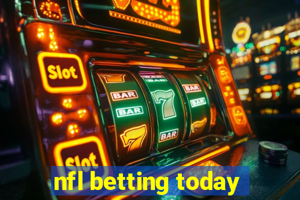 nfl betting today