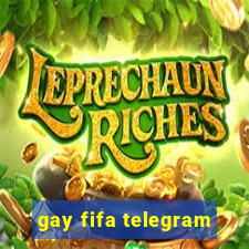 gay fifa telegram