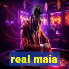 real maia