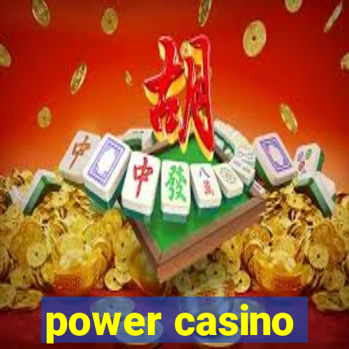 power casino