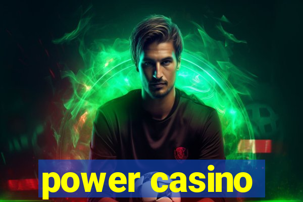 power casino