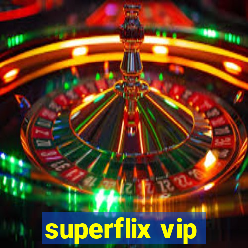 superflix vip