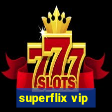 superflix vip