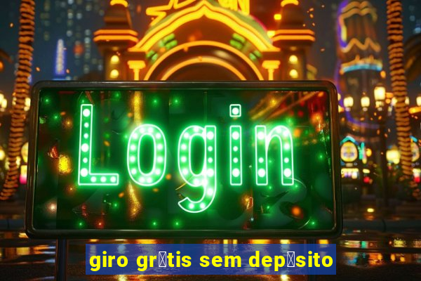 giro gr谩tis sem dep贸sito