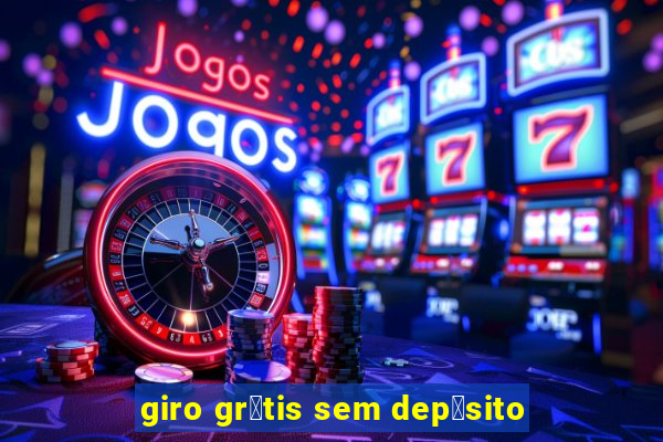 giro gr谩tis sem dep贸sito