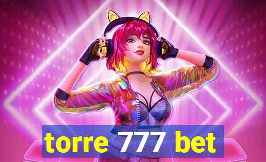 torre 777 bet