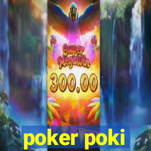 poker poki