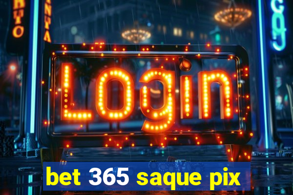 bet 365 saque pix