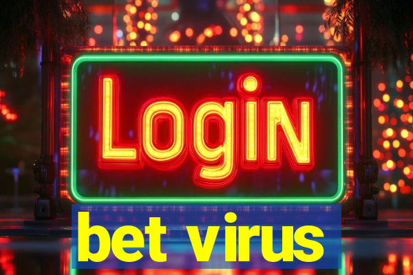 bet virus