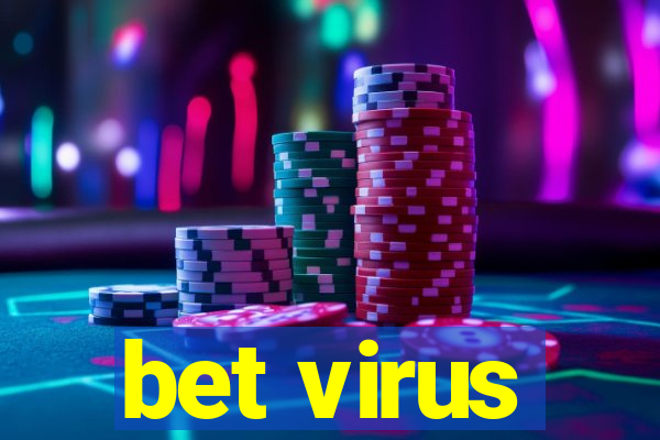 bet virus