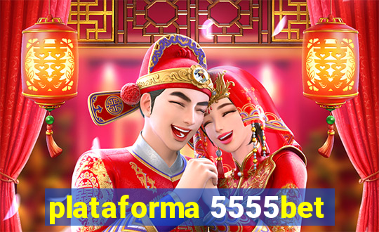 plataforma 5555bet