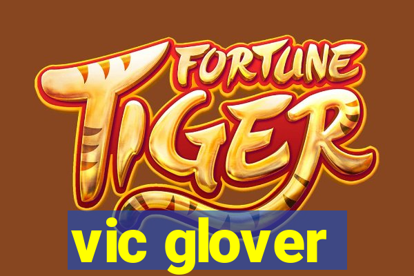 vic glover