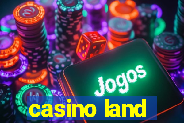 casino land