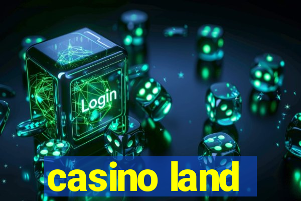 casino land