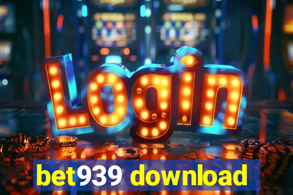 bet939 download