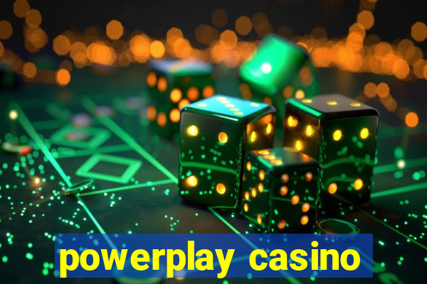 powerplay casino