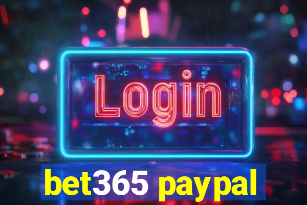 bet365 paypal