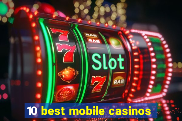 10 best mobile casinos