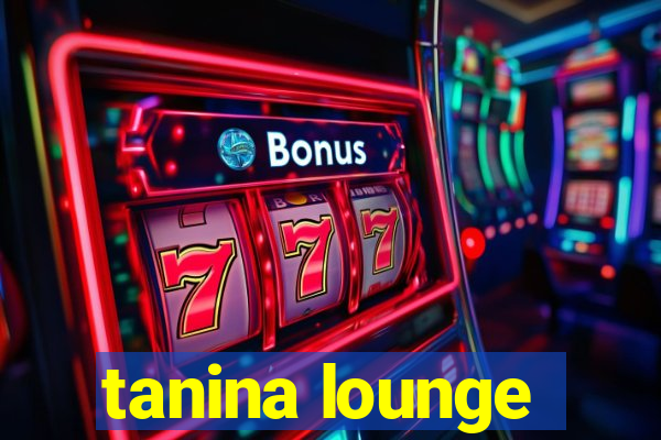 tanina lounge