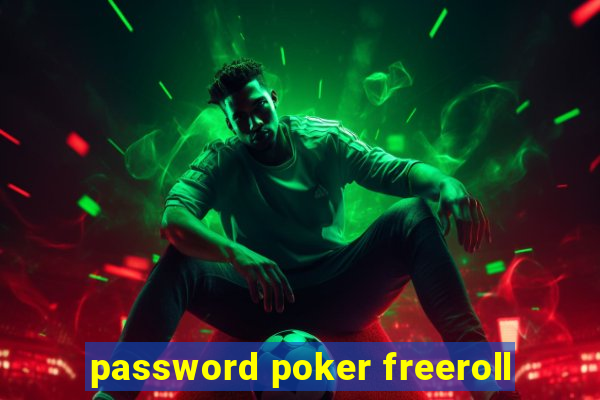 password poker freeroll