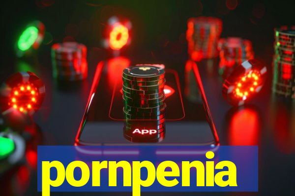 pornpenia