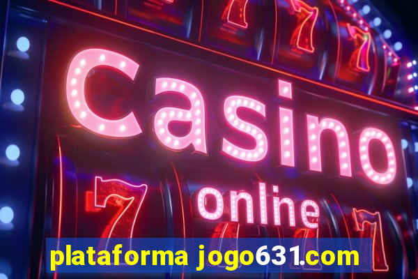 plataforma jogo631.com