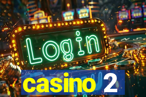 casino 2