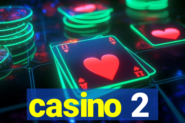 casino 2