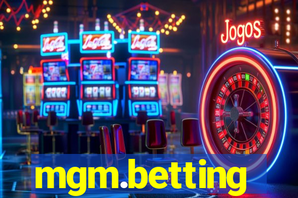 mgm.betting