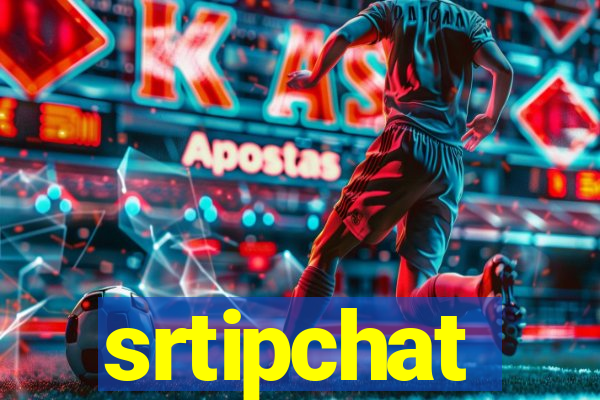 srtipchat