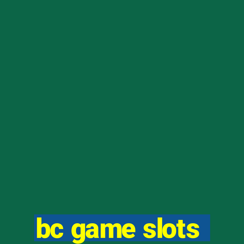 bc game slots