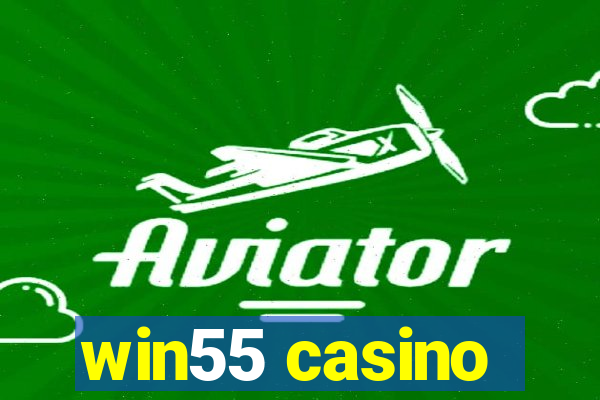 win55 casino